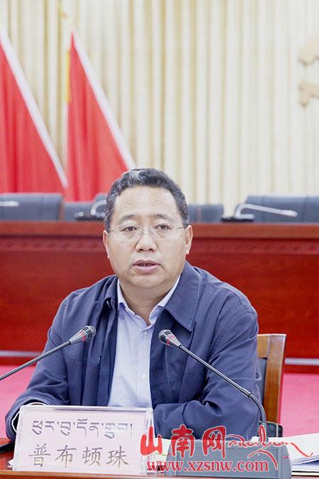 普布顿珠：亮出真功夫 抓好脱贫攻坚工作